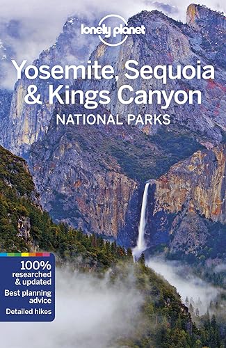 Lonely Planet Yosemite, Sequoia & Kings Canyon National Parks