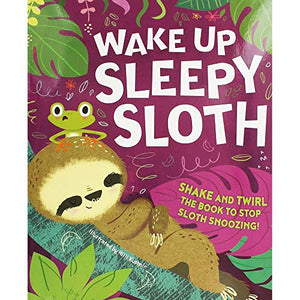 Wake Up, Sleepy Sloth