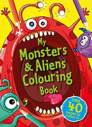My Monster & Alien Colouring Book