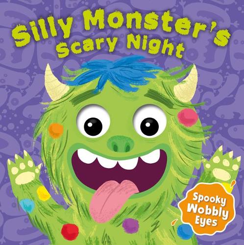 Silly Monster's Scary Night Wobbly Eyes Book