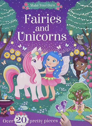 Make Your Own: Fairies and Unicorns