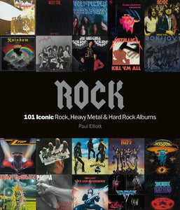 Rock: 101 Iconic Rock, Heavy Metal and Hard Rock Albums 