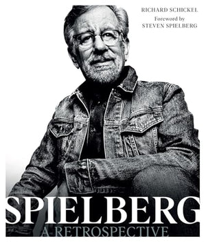Steven Spielberg: A Retrospective (Updated Edition)