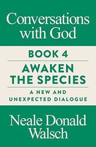 Conversations with God, Book 4 