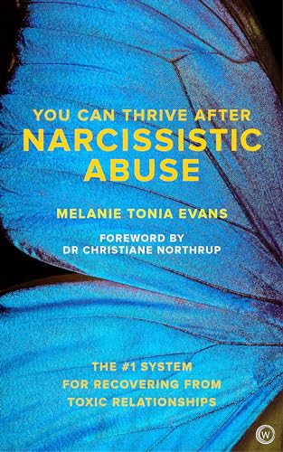 You Can Thrive After Narcissistic Abuse