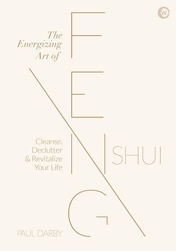 The Energizing Art of Feng Shui