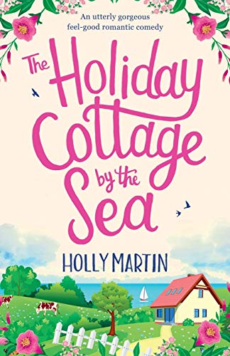 The Holiday Cottage by the Sea
