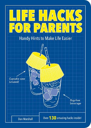 Life Hacks for Parents