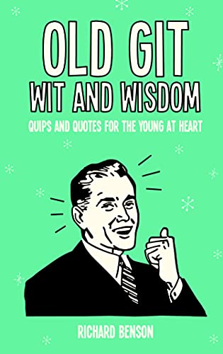 Old Git Wit and Wisdom
