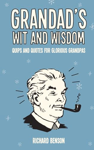 Grandad's Wit and Wisdom