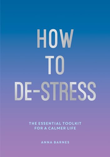 How to De-Stress