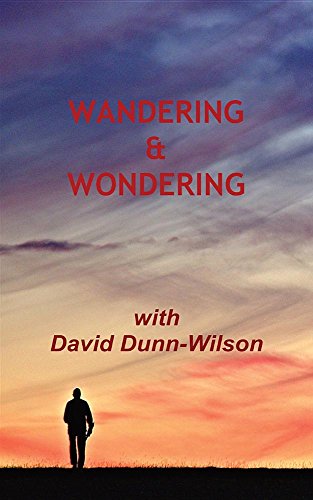 WANDERING & WONDERING