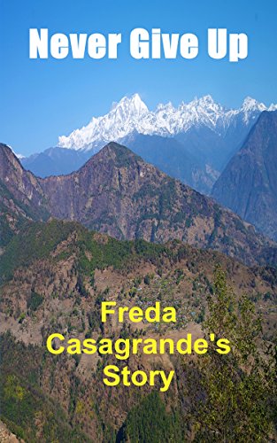 Never Give Up: Freda Casagrande's Story