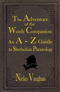 The Adventure of the Wordy Companion 