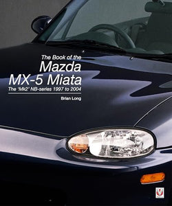 The Book of the Mazda Mx-5 Miata 