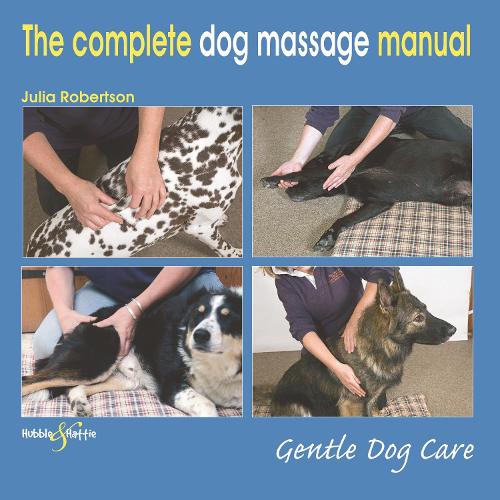 The The Complete Dog Massage Manual