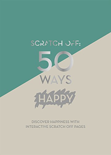 Scratch Off: 50 Ways Happy