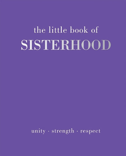 The Little Book of Sisterhood