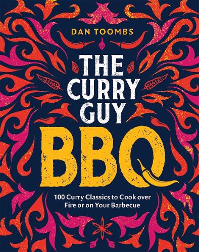 Curry Guy BBQ (Sunday Times Bestseller)