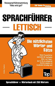 Sprachführer Deutsch-Lettisch und Mini-Wörterbuch mit 250 Wörtern 