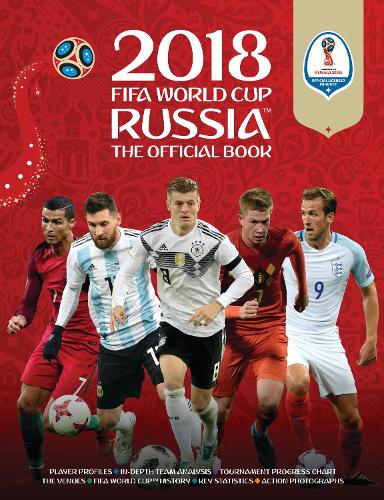 2018 FIFA World Cup Russia The Official Book