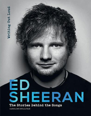 Ed Sheeran: Writing Out Loud