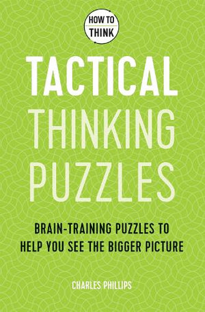 How to Think - Tactical Thinking Puzzles