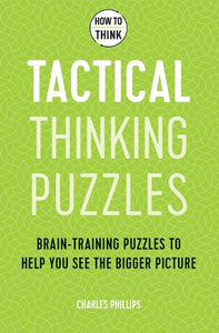 How to Think - Tactical Thinking Puzzles 