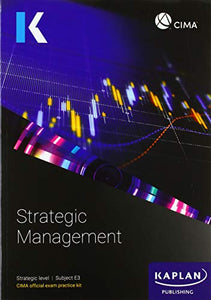 E3 STRATEGIC MANAGEMENT - EXAM PRACTICE KIT 