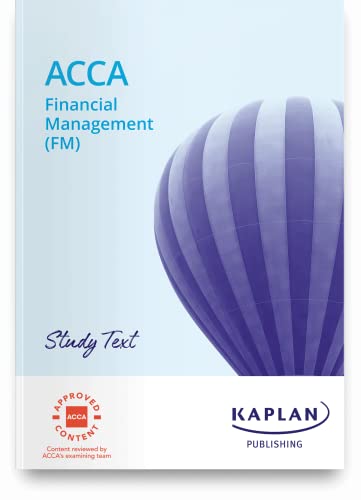 FINANCIAL MANAGEMENT (FM) - STUDY TEXT
