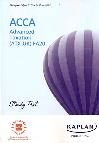 ADVANCED TAXATION (ATX - UK) (FA20) - STUDY TEXT