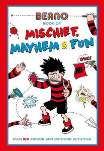 Beano Book of Mischief, Mayhem and Fun 