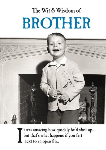 The Wit and Wisdom of Brother