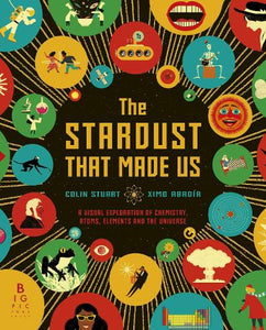 The Stardust That Made Us 