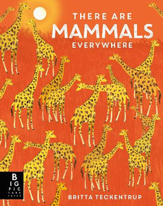 There are Mammals Everywhere 
