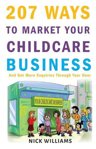 207 WAYS To Market Your Childcare Business 