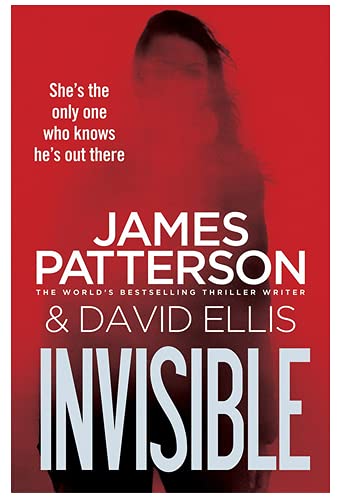 Invisible: James Patterson (Invisible Series)