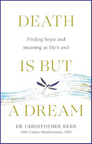 Death is But a Dream