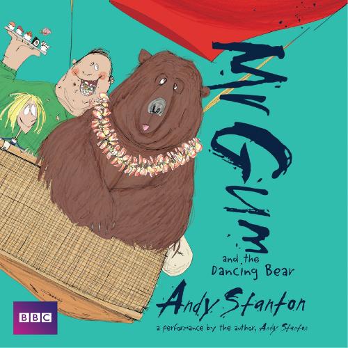 Mr Gum and the Dancing Bear: Childrens Audio Book