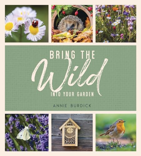 Bring the Wild into Your Garden