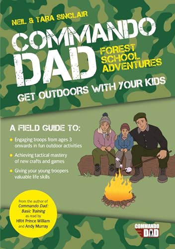 Commando Dad: Forest School Adventures