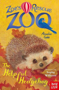 Zoe's Rescue Zoo: The Helpful Hedgehog 