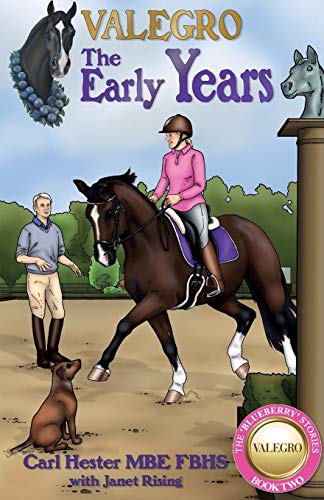 Valegro  The Early Years