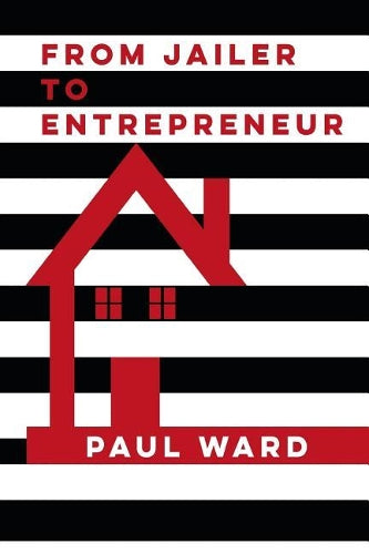 From Jailer to Entrepreneur
