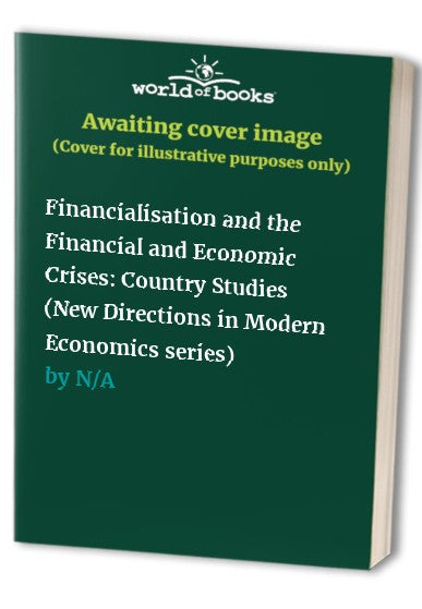 Financialisation and the Financial and Economic Crises