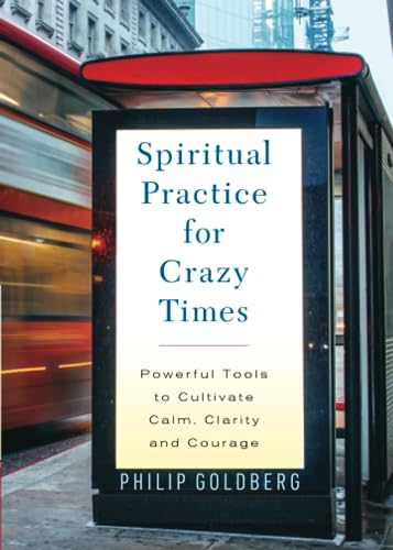 Spiritual Practice for Crazy Times