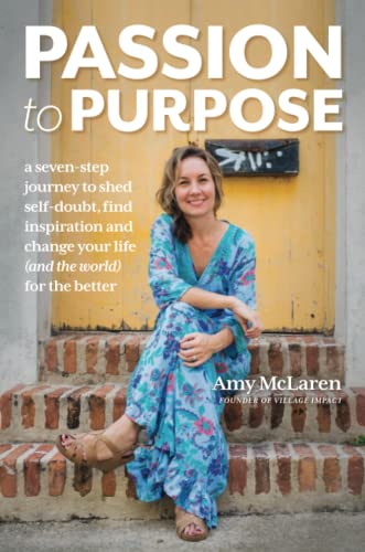Passion to Purpose