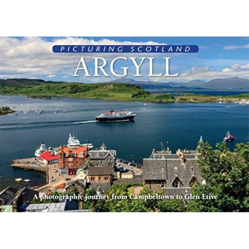 Argyll: Picturing Scotland