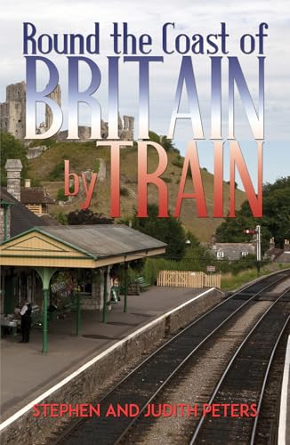 Round the Coast of Britain by Train