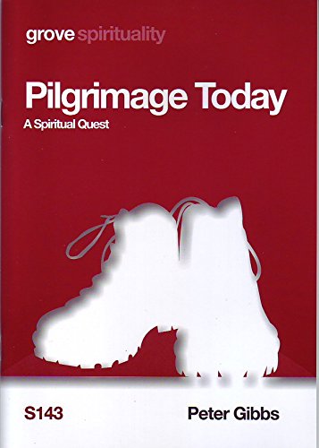 Pilgrimage Today: A Spiritual Quest